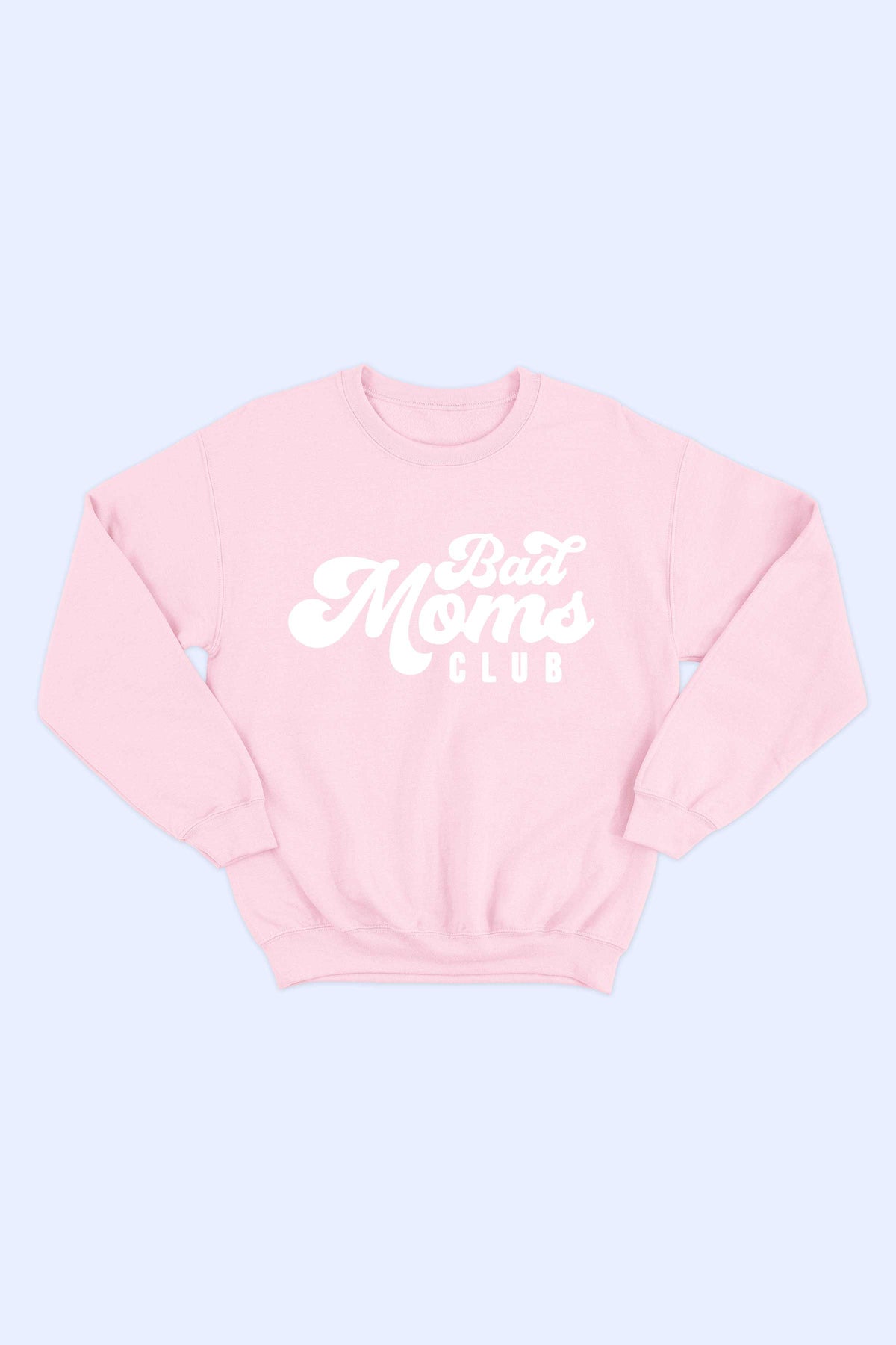 Bad Mom Club Sweatshirt-Pink