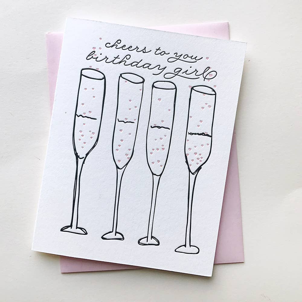 Cheers Birthday Girl - Letterpress Birthday Greeting Card