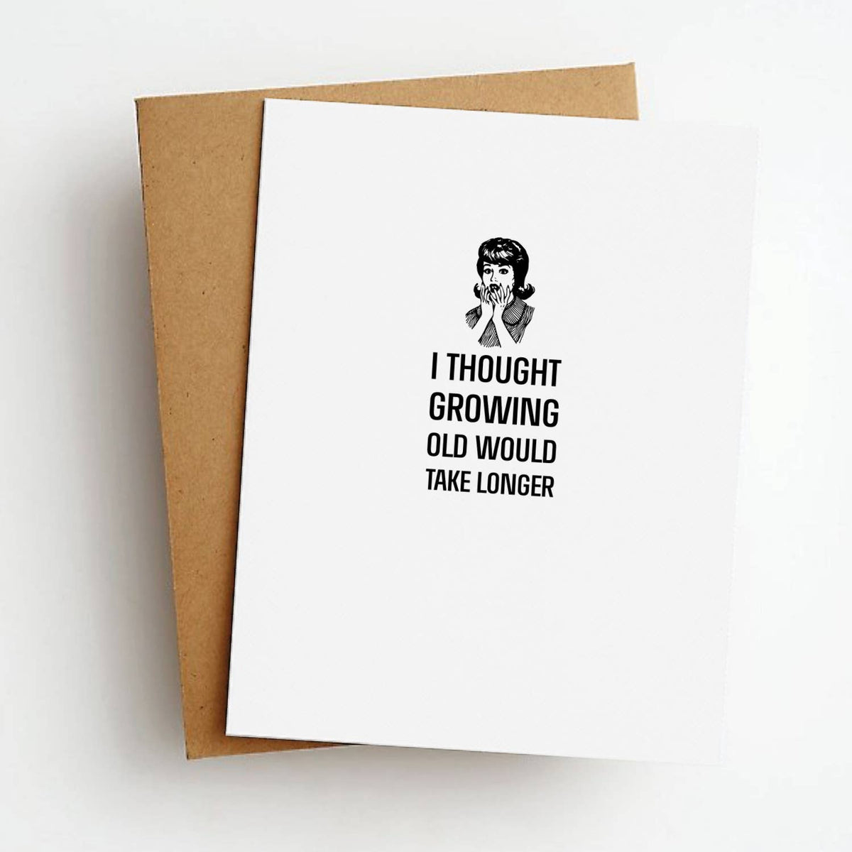 Growing Old Take Longer Funny Birthday Greeting Card