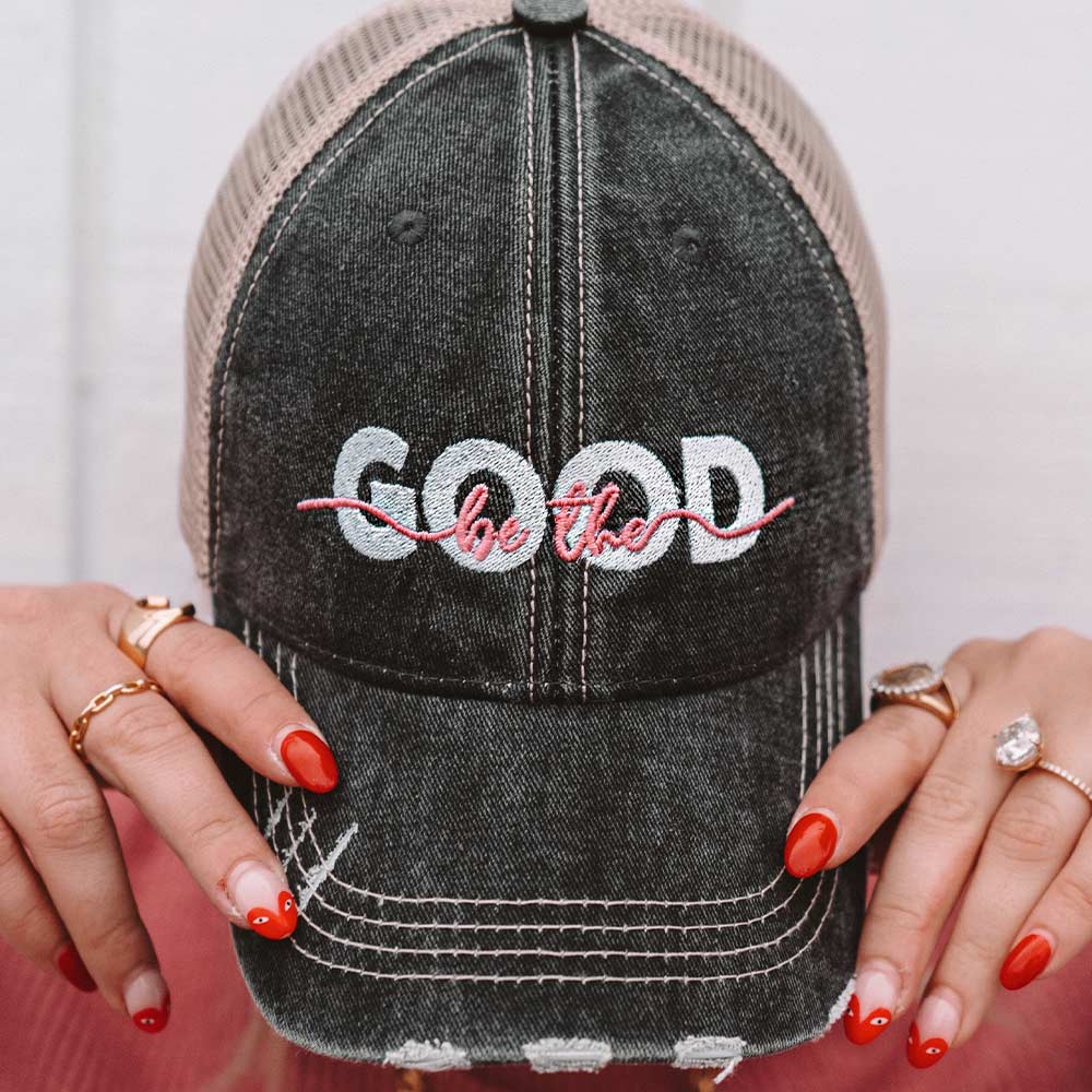 Be The Good Women's Trucker Hat