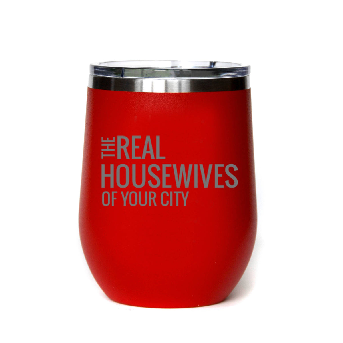 Real Housewives Of... Wine Tumbler-White