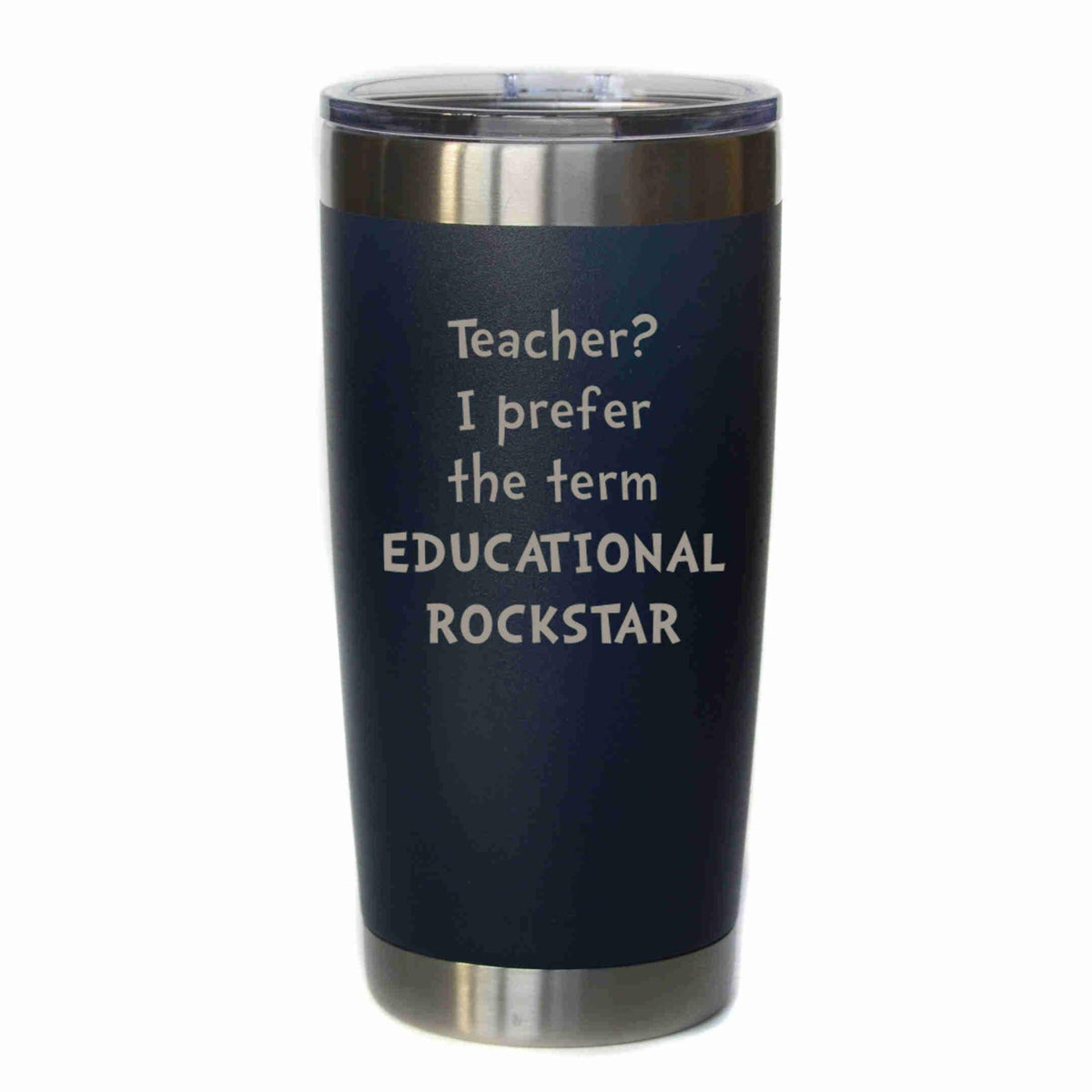 "Educational Rockstar" Engraved Tumbler