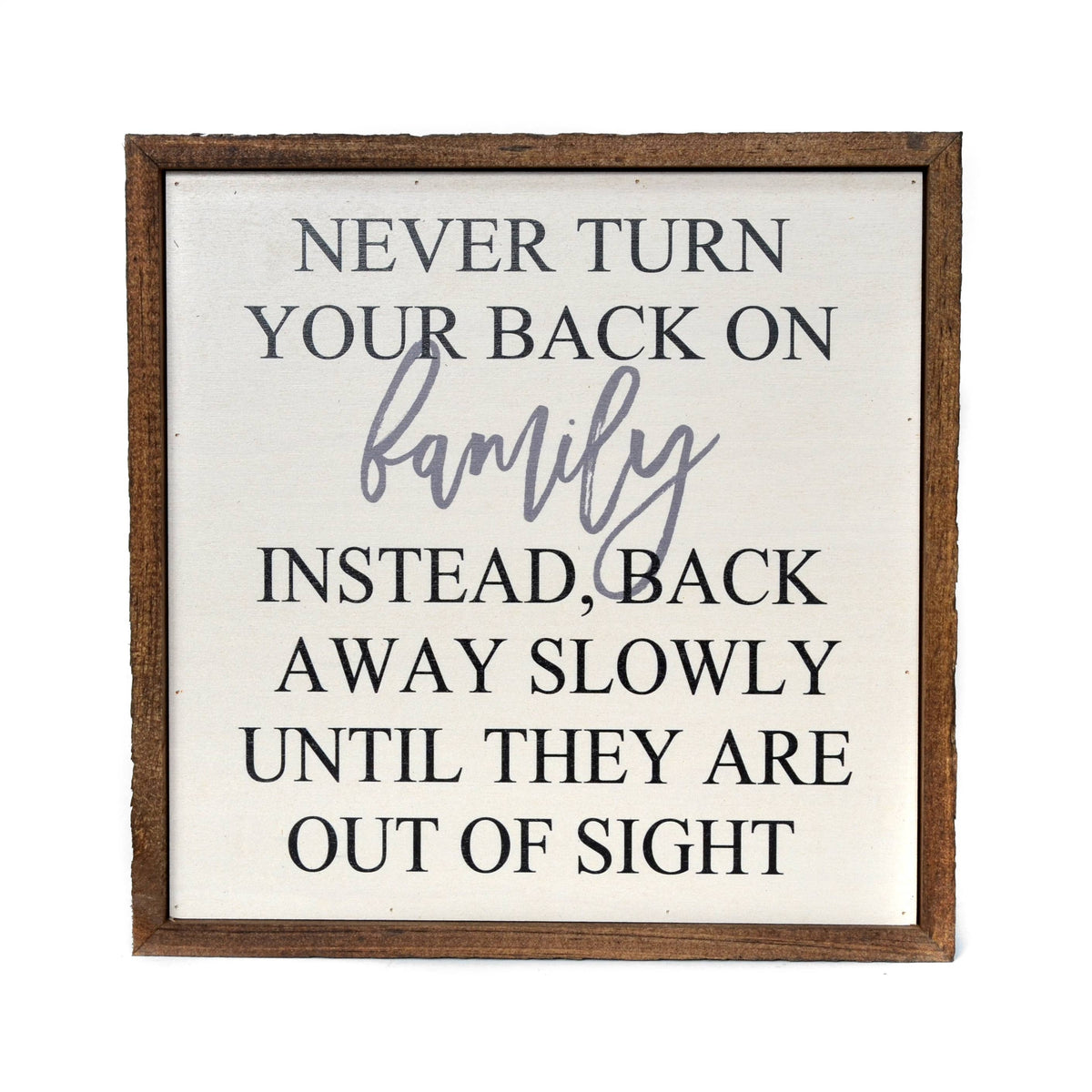 Never Turn Your Back Wall Art