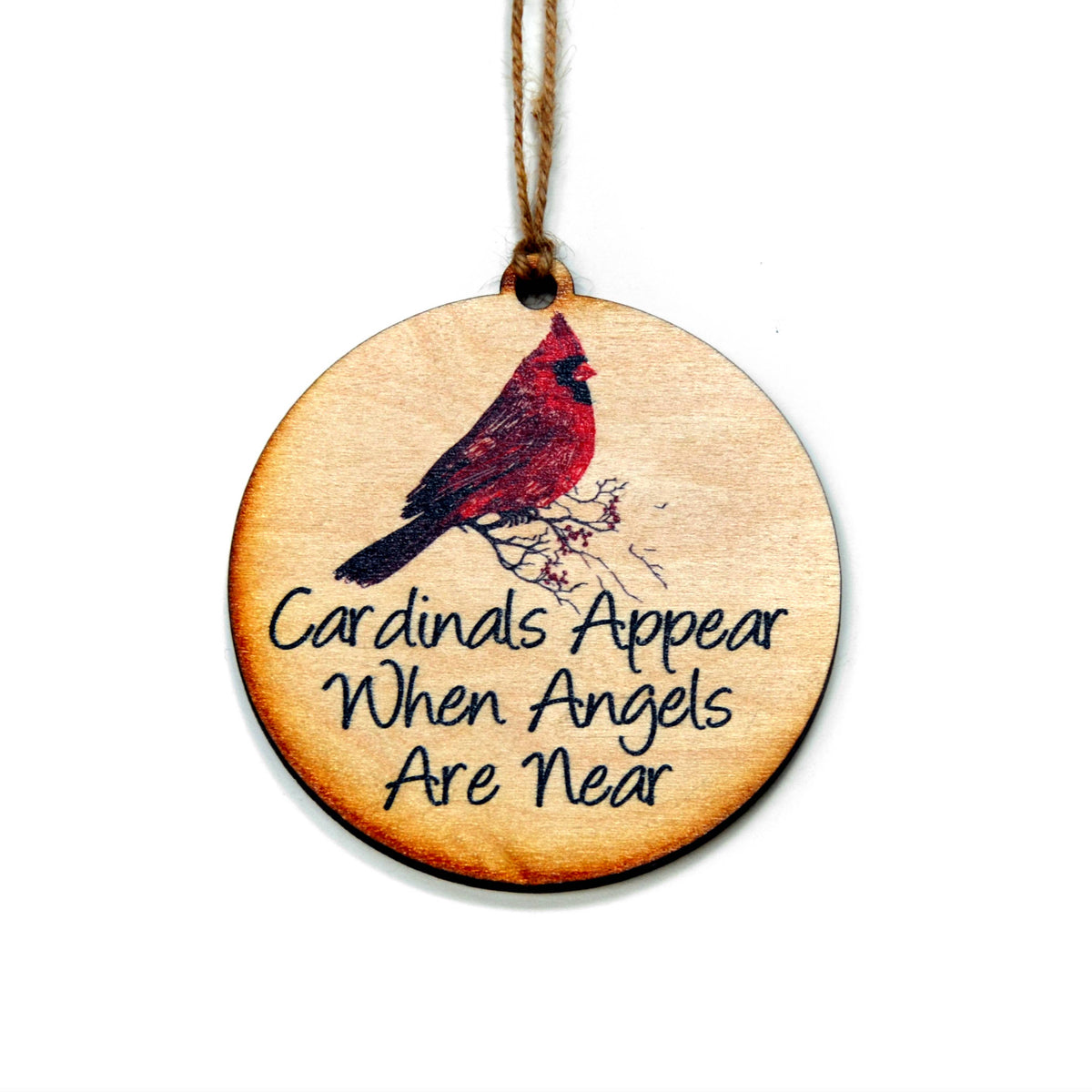 When Angels Appear Cardinals Are Near Wooden Ornament