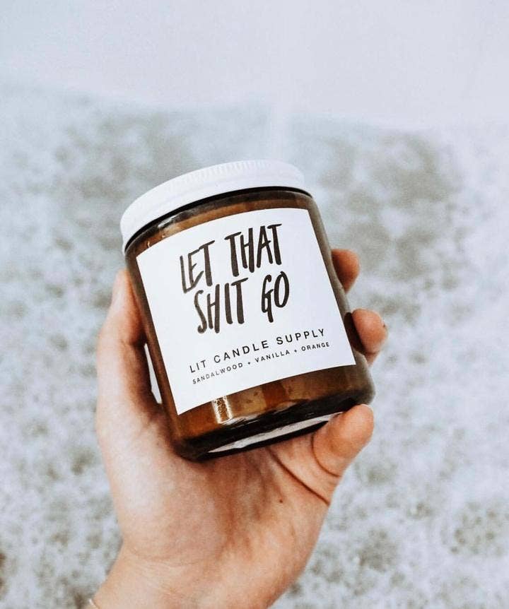 Let That Sh*& Go Candle