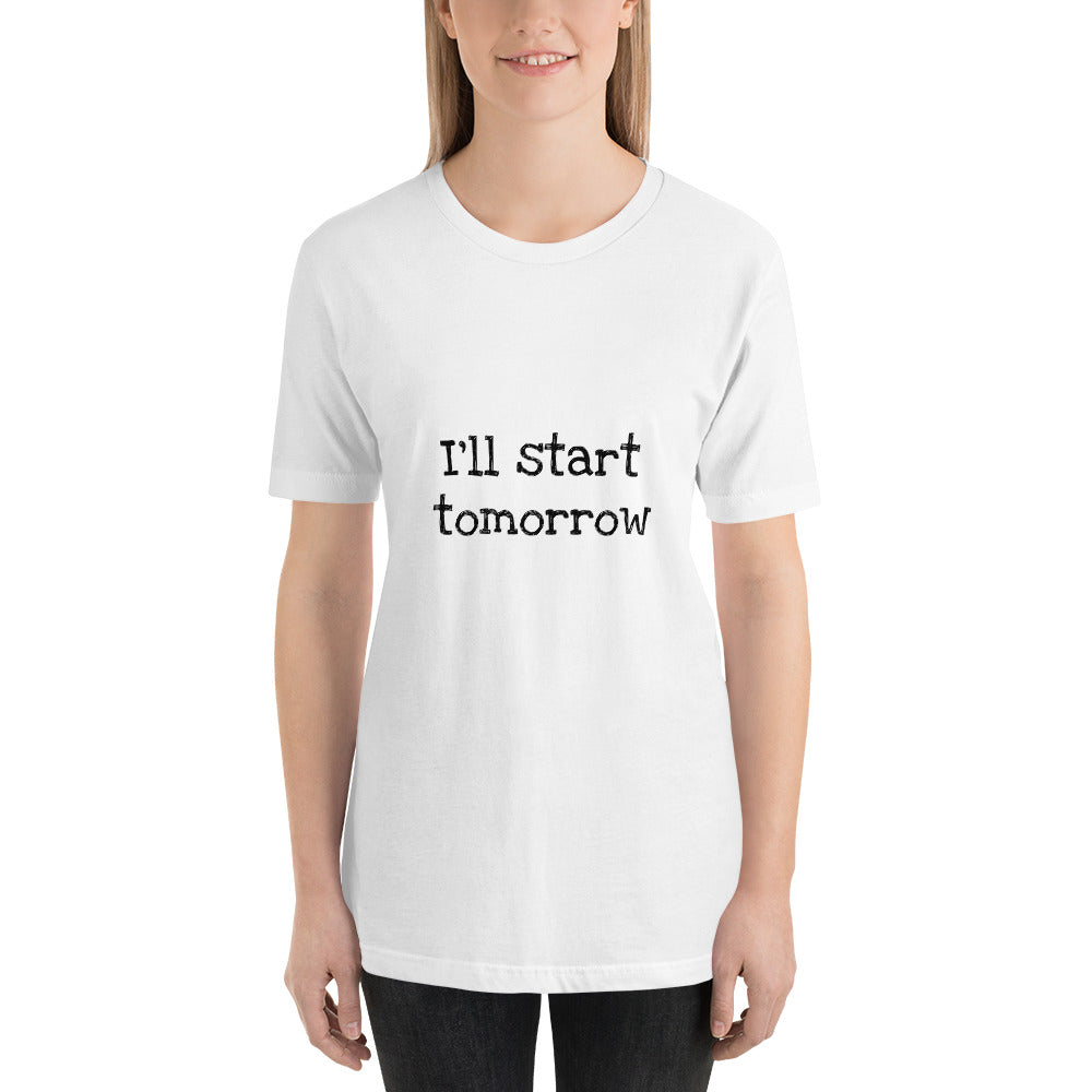 I'll Start Tomorrow T-Shirt